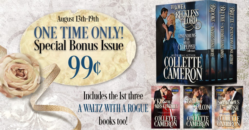 Time's Running Out-94% Discount Ends August 19thTo Love a Reckless Lord Bonus Edition, Historical romance book sale, Regency romance books to read online cheap, Regency romance boxed sets, Historical romance boxed sets, Collette Cameron historical romance books, Collette Cameron Regency Romance novels, historical romaance ebook bargains, Regency England dukes, wealthy lords ladies historical romance books