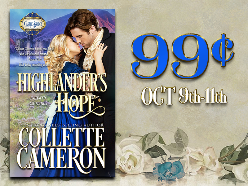 Highlander's Hope is 99¢ for 3 Days!,  Highlanders Hope, Castle Brides Series, Collette Cameron, Regency historical romance, Highlander historical romance, Scottish Romance