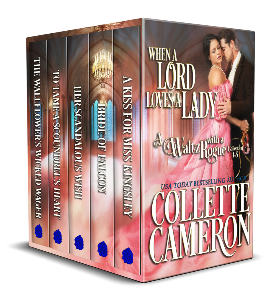 When a Lord Loves a Lady-Five Book Regency Bundle Only 99¢, When a Lord Loves a Lady, A Waltz with a Rogue Collection, Regency romances to read on line, Collette Cameron Historical Romance Novels. USA Today Bestselling authors must read romances, Victorian Romances