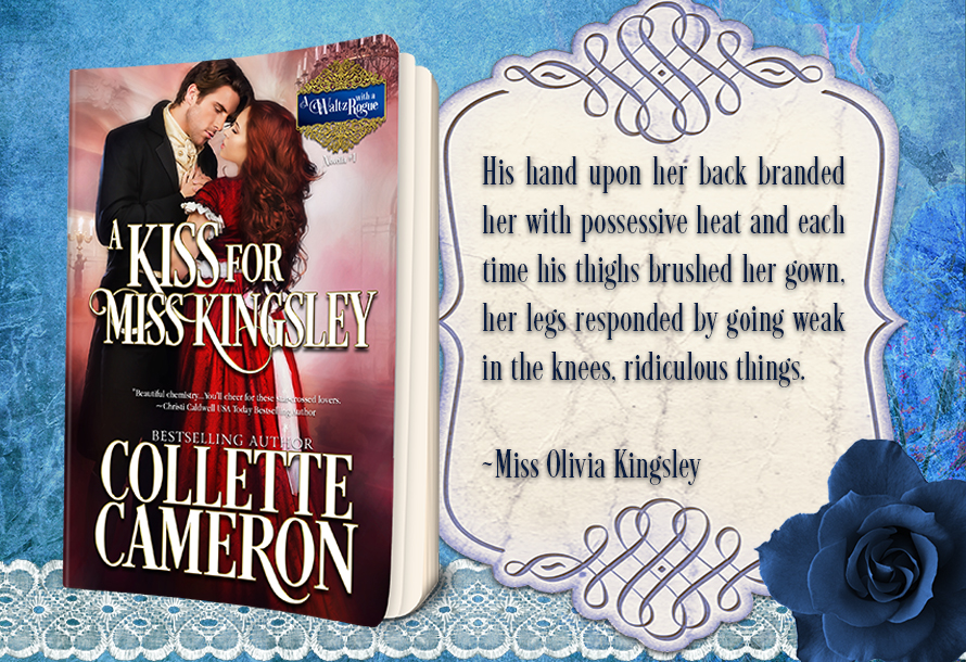 A Kiss for Miss Kingsley, Start the Series for FREE, Collette Cameron Historical Romances, Regency Romances