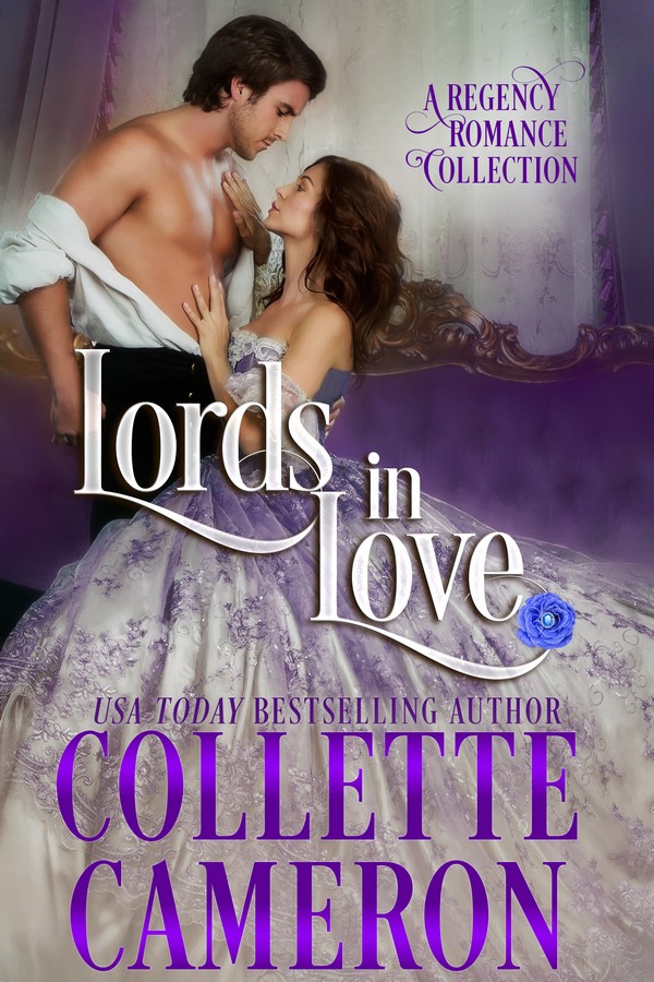 LORDS IN LOVE, a Regency Romance Collection is only 99¢!