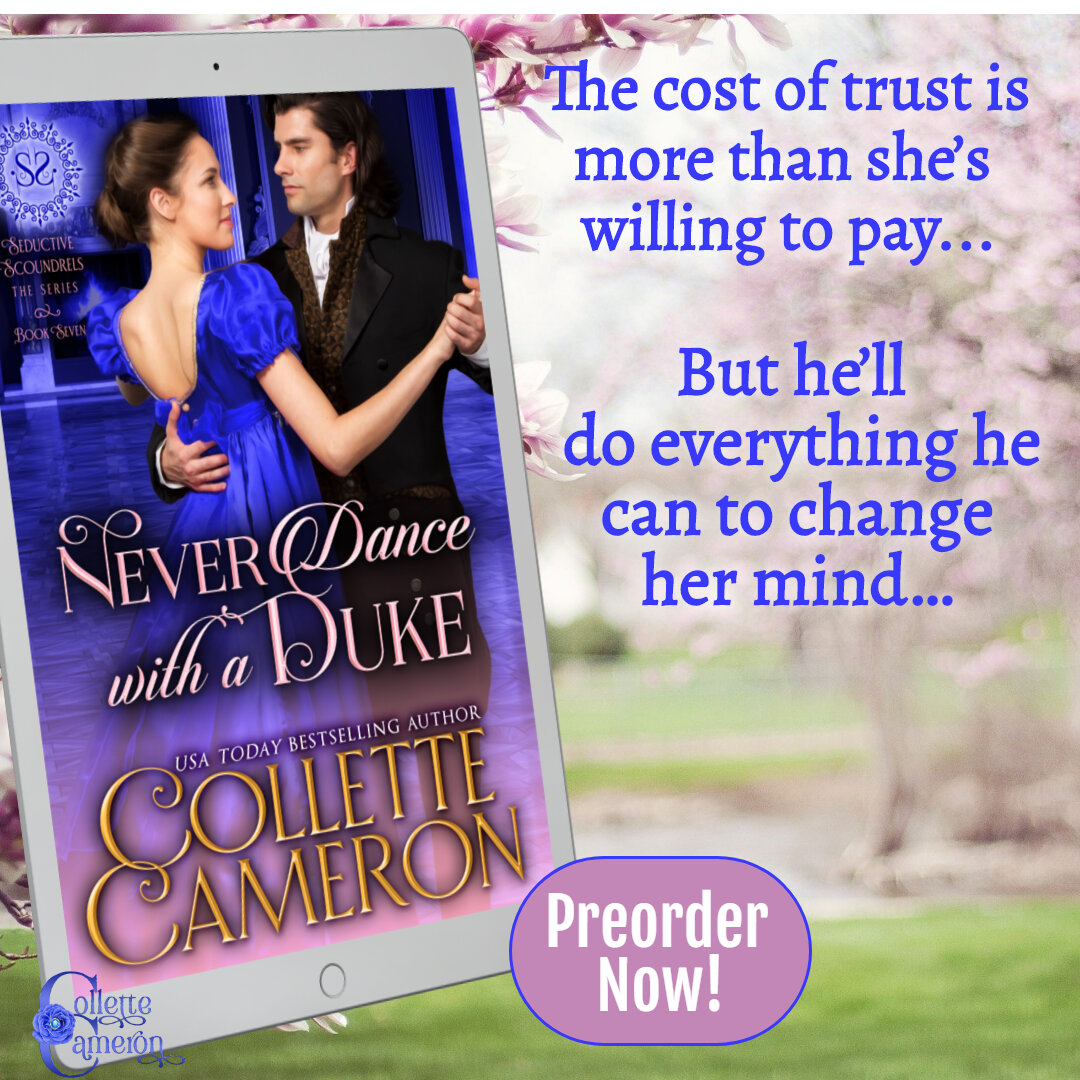 Never Dance with a Duke, Preorder Never Dance with a Duke, Historical romance Novel covers. Best 2020 Historical romances, Best 2020 regency romance novels, Regency historical romance series, Duke romance series, Collette Cameron historical romances, Bestselling Regency romances 2020, Bestselling historical romance 2020, Regency duke series, Historical romances with dukes, spinster historical romances, regency romances spinsters