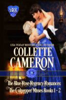 The Blue Rose Regency Romances: The Culpepper Misses Series 1-2 1
