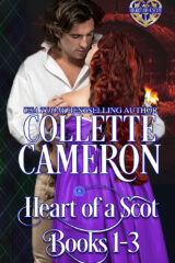 Heart of a Scot Books 1-3, scottish historicals, highlander historical romance, highlander series, collette cameron, Scottish romance series, Highlander Anthologies, Scottish romance collection