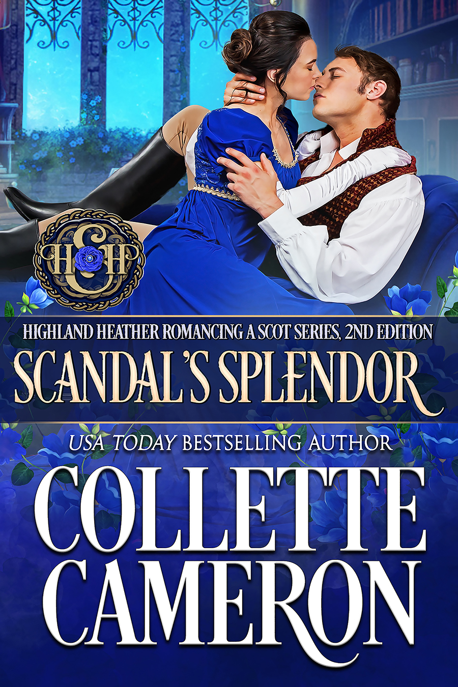 Scandal's Splendor, Highland Heather Romancing a Scot Series, USA Today Bestselling Author Collette Cameron, Collette Cameron historical romances, Collette Cameron Regency romances, Collette Cameron romance novels, Collette Cameron Scottish historical romance books, Blue Rose Romance, Bestselling historical romance authors, historical romance novels, Regency romance novels, Highlander romance books, Scottish romance novels, romance novel covers, Bestselling romance novels, Bestselling Regency romances, Bestselling Scottish Romances, Bestselling Highlander romances, Victorian Romances, lords and ladies romance novels, Regency England Dukes romance books, aristocrats and royalty, happily ever after novels, love stories, wallflowers, rakes and rogues, award-winning books, Award-winning author, historical romance audio books, collettecameron.com, The Regency Rose Newsletter, Sweet-to-Spicy Timeless Romance, historical romance meme, romance meme, historical regency romance 