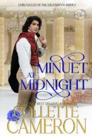 Minuet at Midnight, Chronicles of the Westbrook Brides, Collette Cameron, Collette Cameron historical romances, Collette Cameron Regency romances, family saga romance, Clean historical romance, new release historical romance, new release regency romance, marriage of convenience historical romance, Westbrook Brides, historical romance book covers,